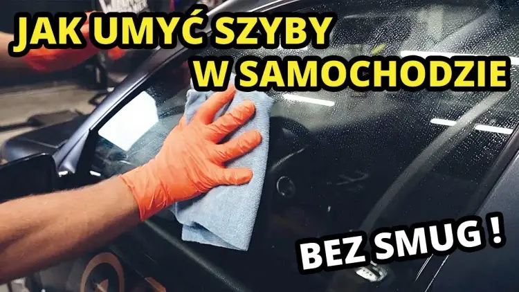 Jak umyć szyby w samochodzie bez smug i zanieczyszczeń?
